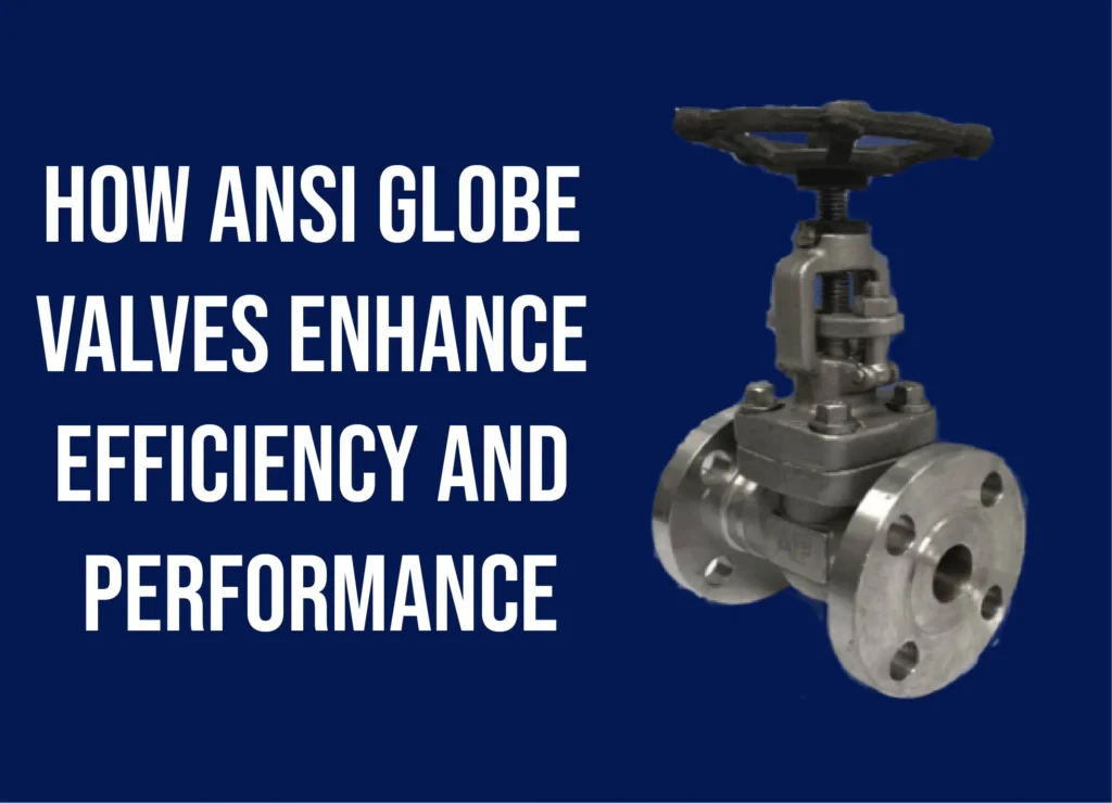 ANSI Globe Valve